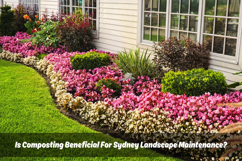A beautiful spring landscape with colorful flowers, trimmed hedges, and a well-maintained lawn. White text overlay "Is Composting Beneficial For Sydney Landscape Maintenance?"